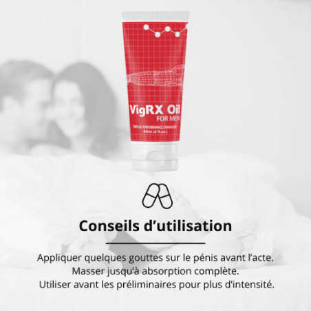 conseils d'utilisation vigrx huile d'érection